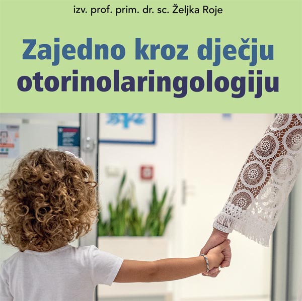 lifestyle-dr-željka-roje-zajedno-kroz-dječju-otoronolaringologiju