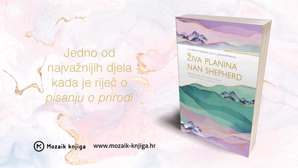 lifestyle-mozaik-knjiga-nan-shepherd-živa-planina-modnialmanah